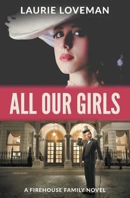 All Our Girls By Loveman, Laurie 9781393371151 (Paperback)