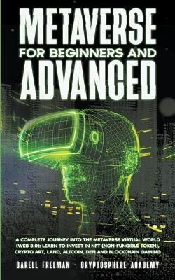 Metaverse For Beginners and Advanced By Freeman 9781393424673