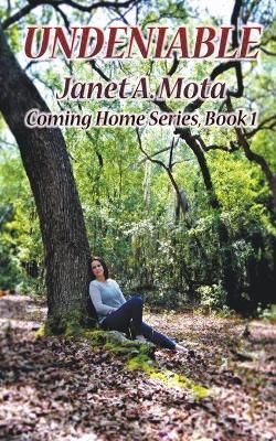 Undeniable By Mota, Janet A. 9781393562979 (Paperback)