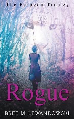 Rogue By Lewandowski, Bree M. 9781393591153 (Paperback)