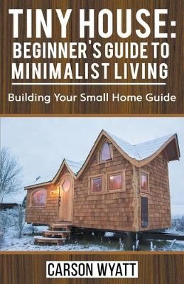 Tiny House By Wyatt 9781393604419 (Paperback)
