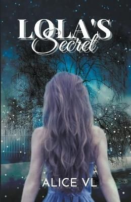 Lola's Secret By VL, Alice 9781393631392 (Paperback)