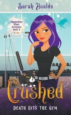 Crushed By Hualde, Sarah 9781393644484 (Paperback)