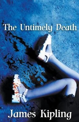Untimely Death By Kipling 9781393649199 (Paperback)