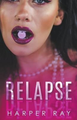 Relapse By Ray, Harper 9781393661443 (Paperback)