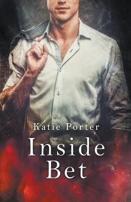 Inside Bet By Porter 9781393750109 (Paperback)
