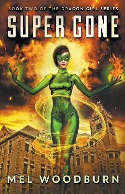Super Gone By Woodburn, Mel 9781393761396 (Paperback)