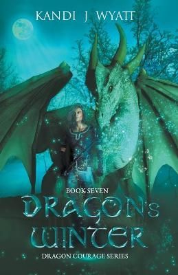 Dragon's Winter By Wyatt, Kandi J 9781393848158 (Paperback)
