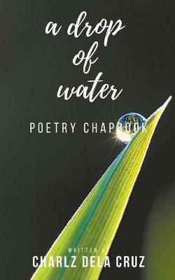 Drop of Water By Dela Cruz 9781393859024 (Paperback)