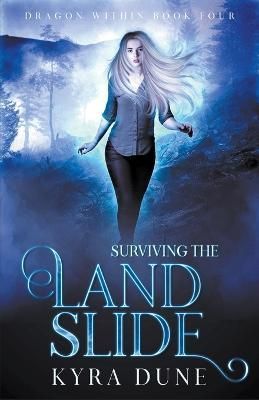Surviving The Landslide By Dune, Kyra 9781393862277 (Paperback)