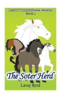 The Soter Herd By Byrd, Lavay 9781393886303 (Paperback)
