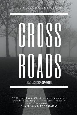 Crossroads By Fulkerson, Justin 9781393904625 (Paperback)