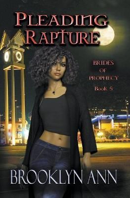 Pleading Rapture By Ann, Brooklyn 9781393906407 (Paperback)