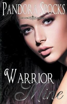 Warrior Mine By Spocks, Pandora 9781393932635 (Paperback)