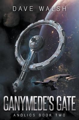 Ganymede's Gate By Walsh, Dave 9781393943464 (Paperback)