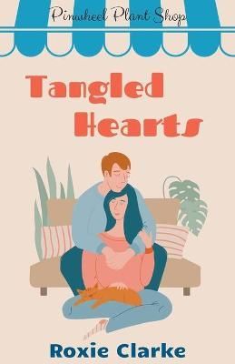 Tangled Hearts By Roxie Clarke 9781393944027 (Paperback)