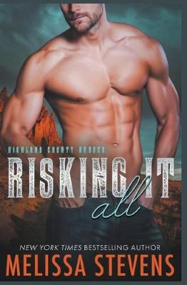 Risking it All By Stevens, Melissa 9781393949152 (Paperback)
