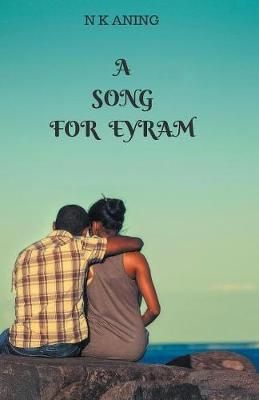 A Song for Eyram By Aning, N.K. 9781393966661 (Paperback)