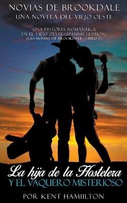 Las Novias de Brookdale By Hamilton, Kent 9781393970828 (Paperback)