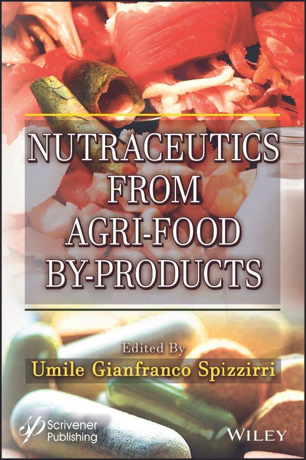 Nutraceutics from Agri-Food By-Products 9781394174447 (Hardback)