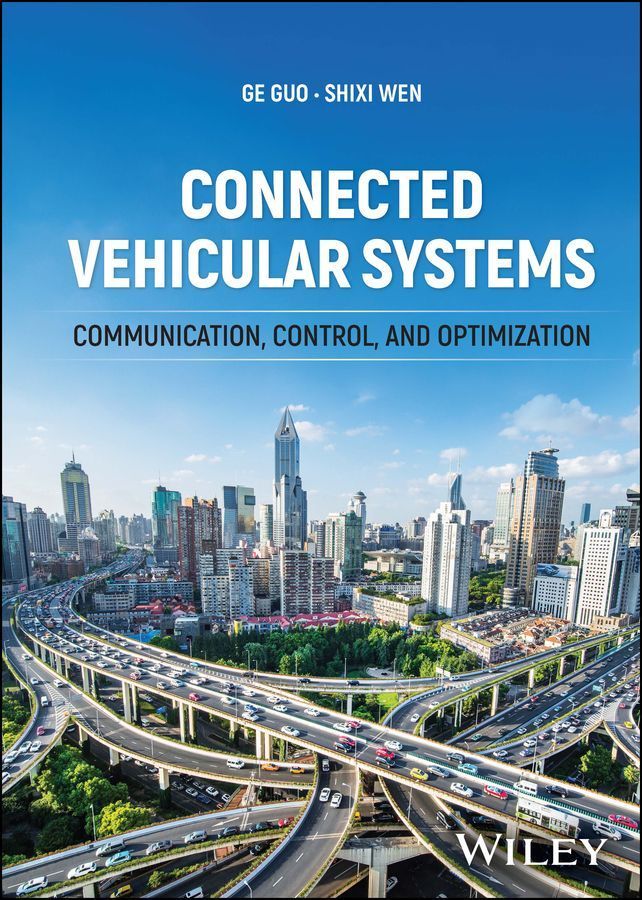 Connected Vehicular Systems By Ge Guo, Shixi Wen 9781394205462