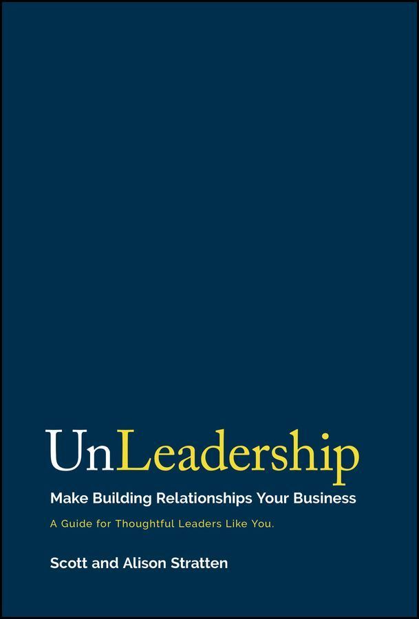 UnLeadership By Scott Stratten, Alison Stratten 9781394223381