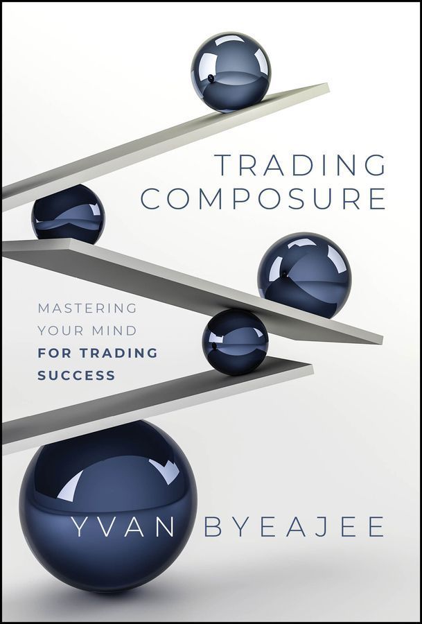 Trading Composure By Yvan Byeajee 9781394244447 (Hardback)