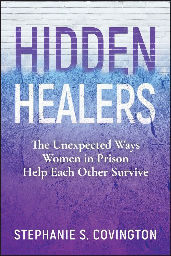 Hidden Healers By Stephanie Covington 9781394254392 (Paperback)