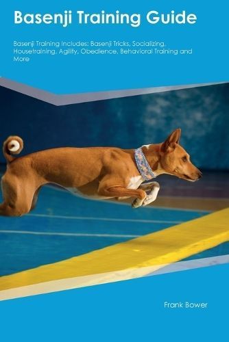 Basenji Training Guide Basenji Training Includes By Bower (Paperback)
