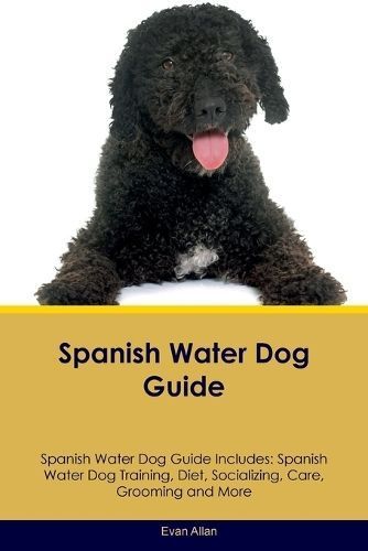 Spanish Water Dog Guide Spanish Water Dog Guide Includes By Allan