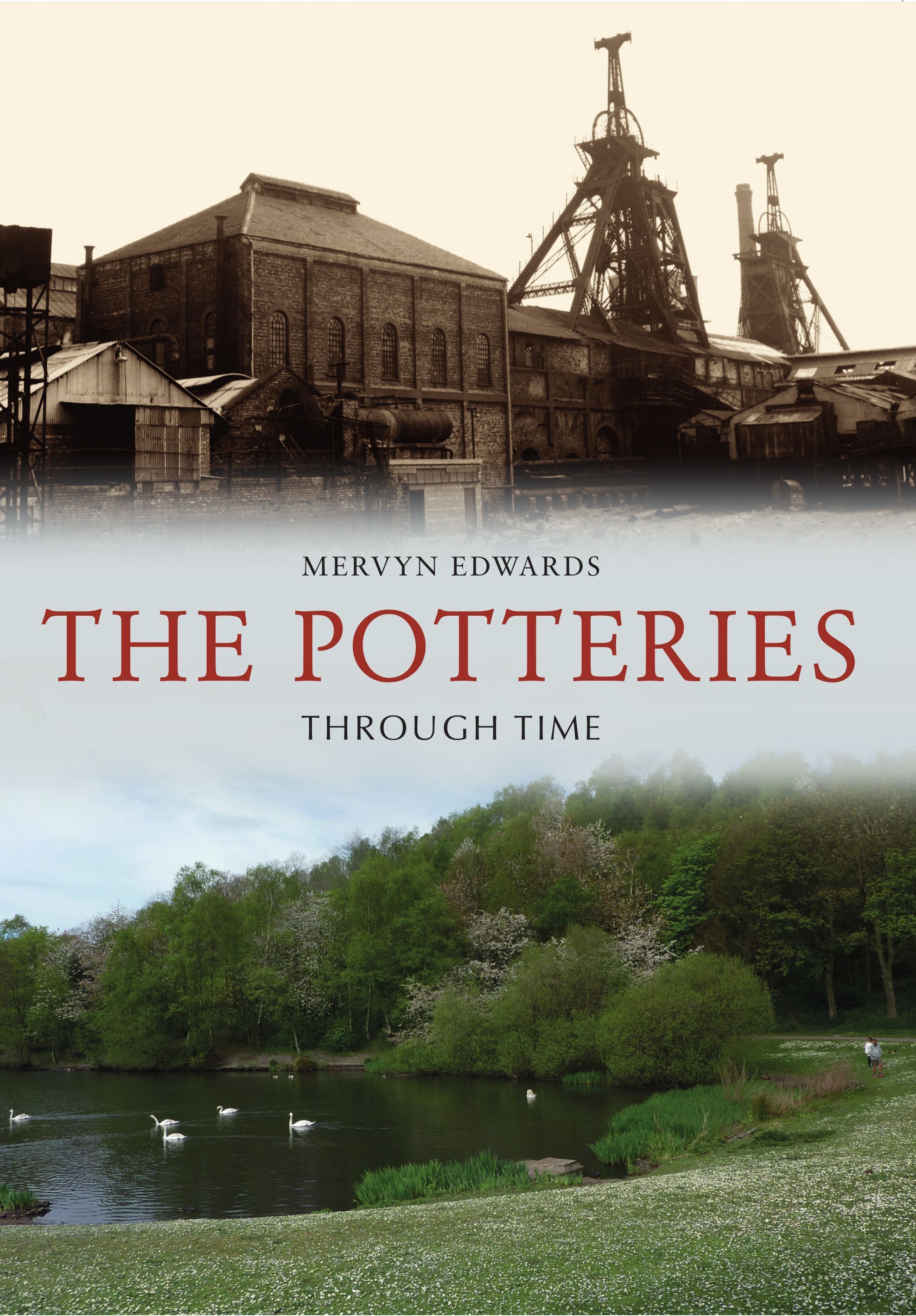The Potteries Through Time By Mervyn Edwards 9781398100480 (Paperback)