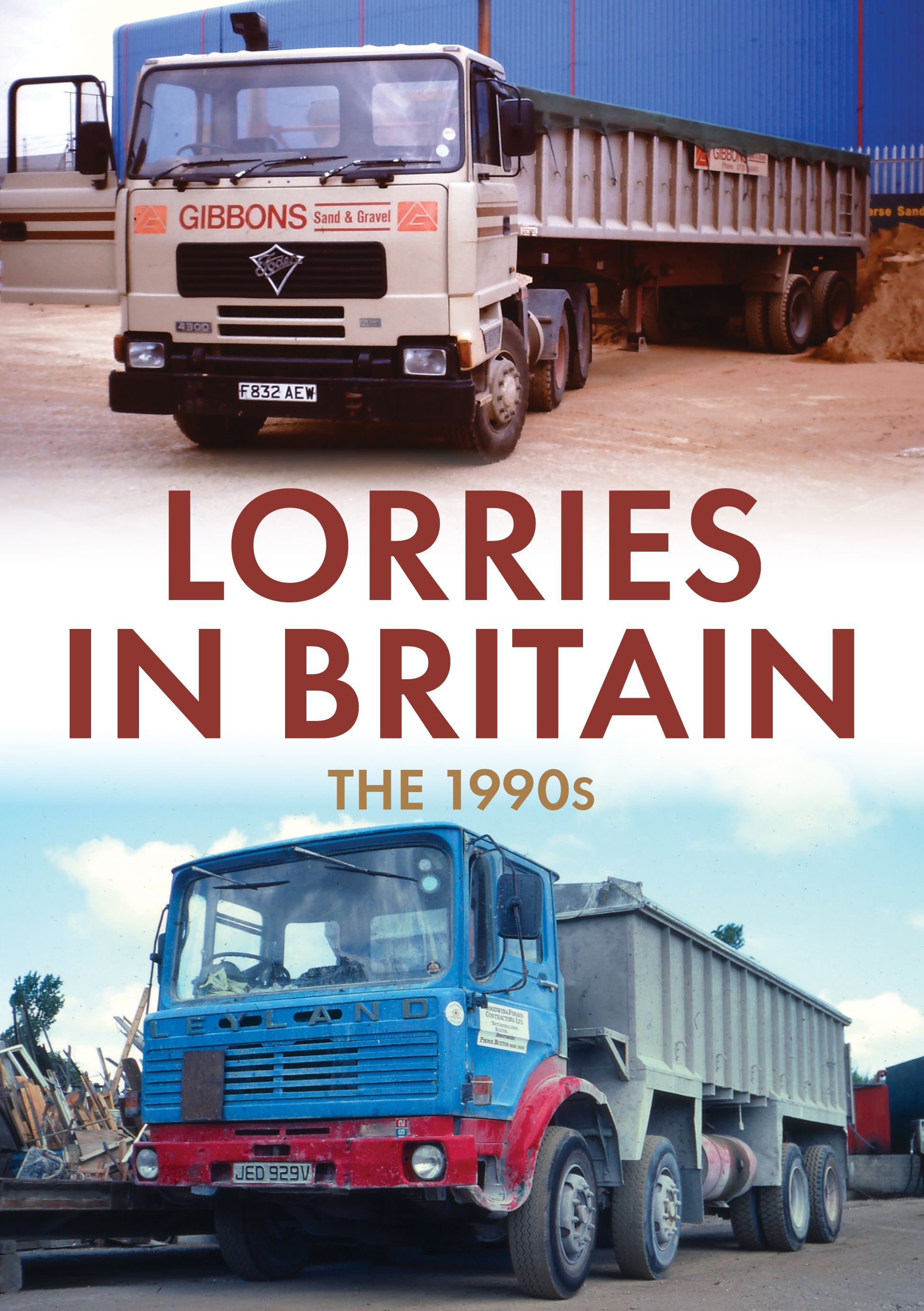 Lorries in Britain: The 1990s By Carl Johnson 9781398100824