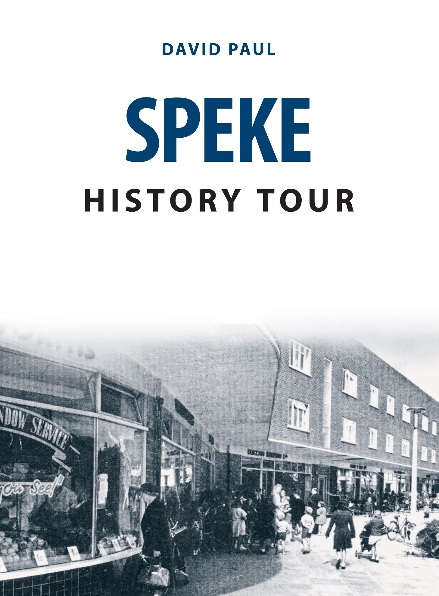 Speke History Tour By David Paul 9781398102057 (Paperback)
