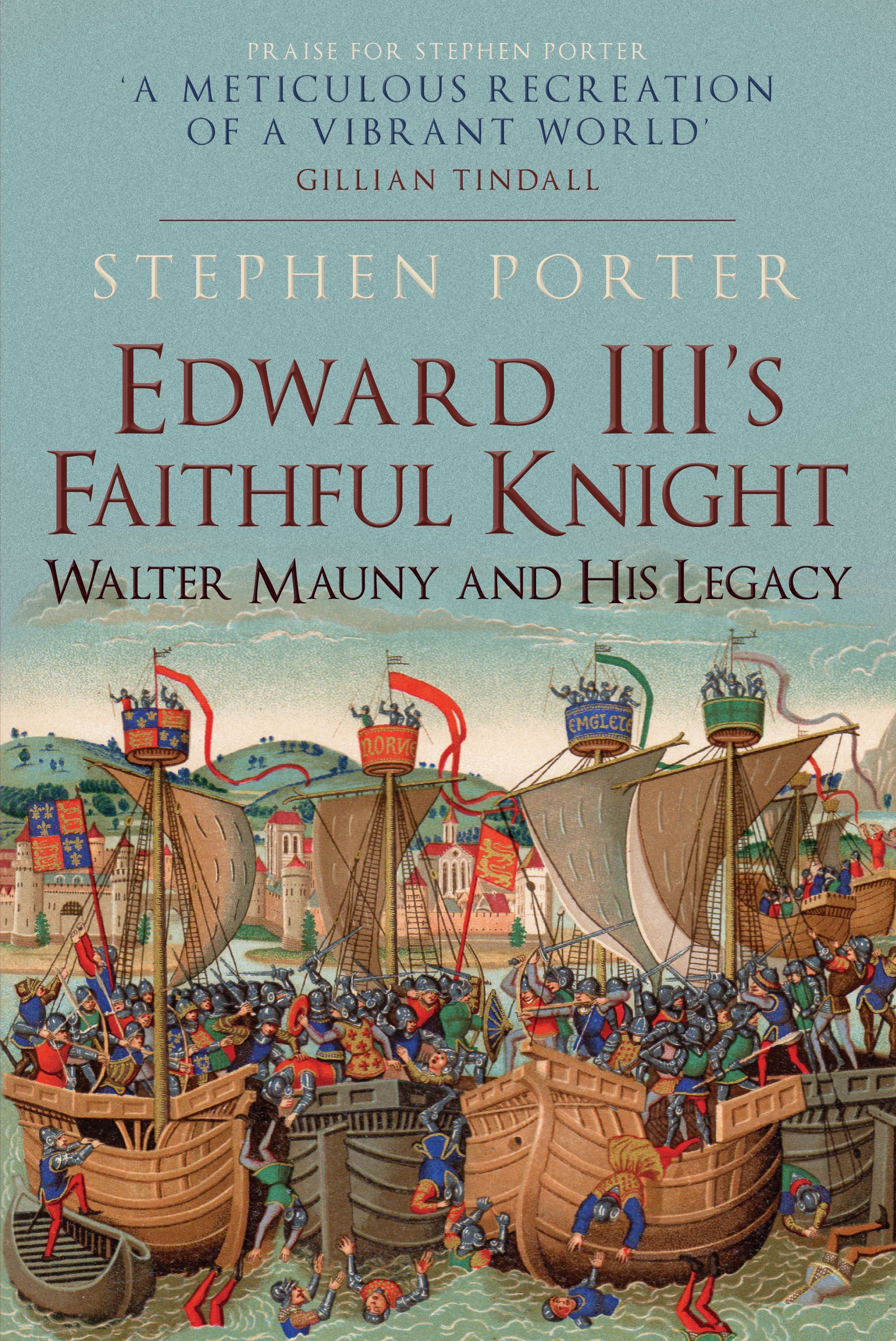 Edward III's Faithful Knight By Stephen Porter 9781398103764