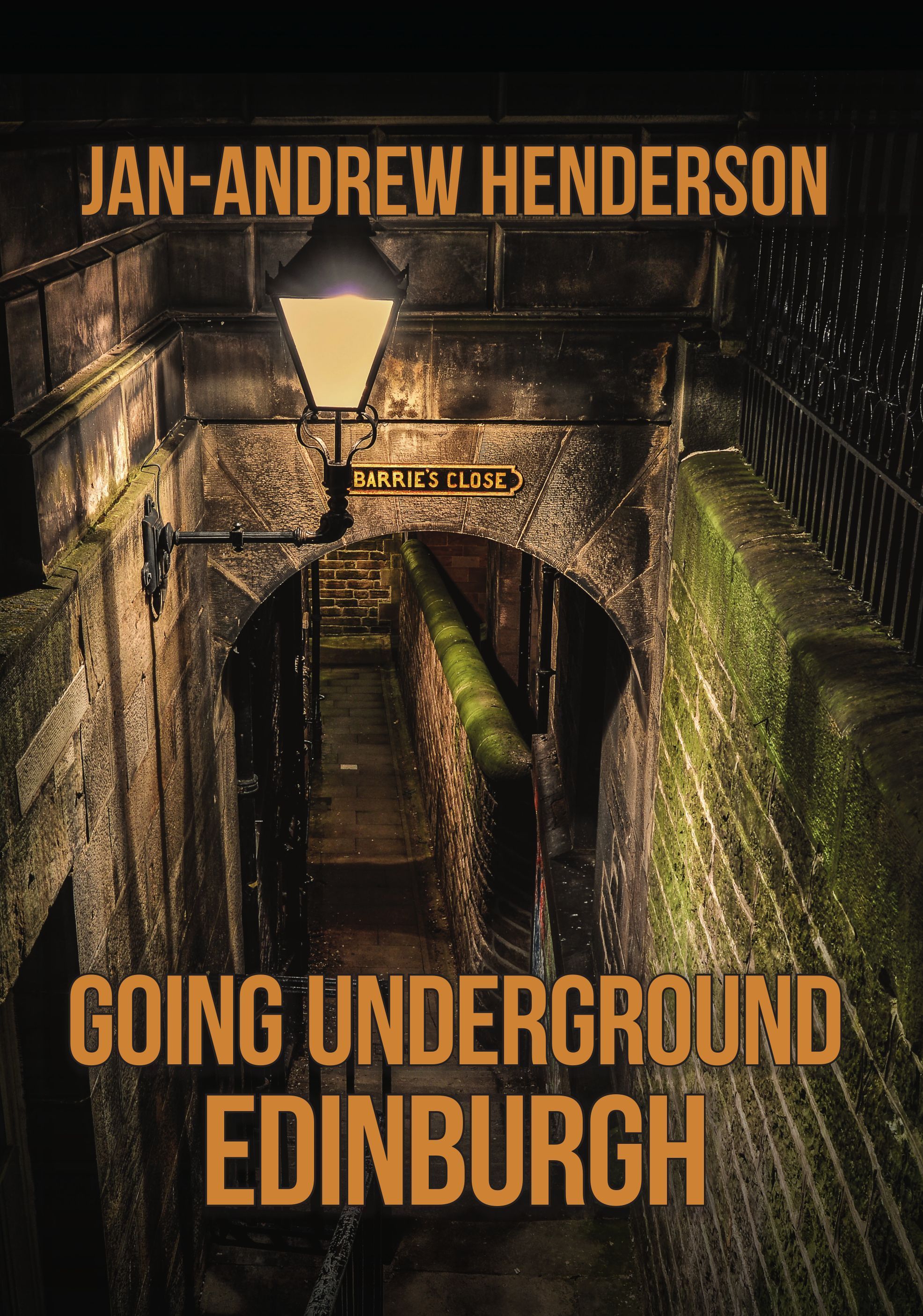 Going Underground: Edinburgh By Jan-Andrew Henderson 9781398106284