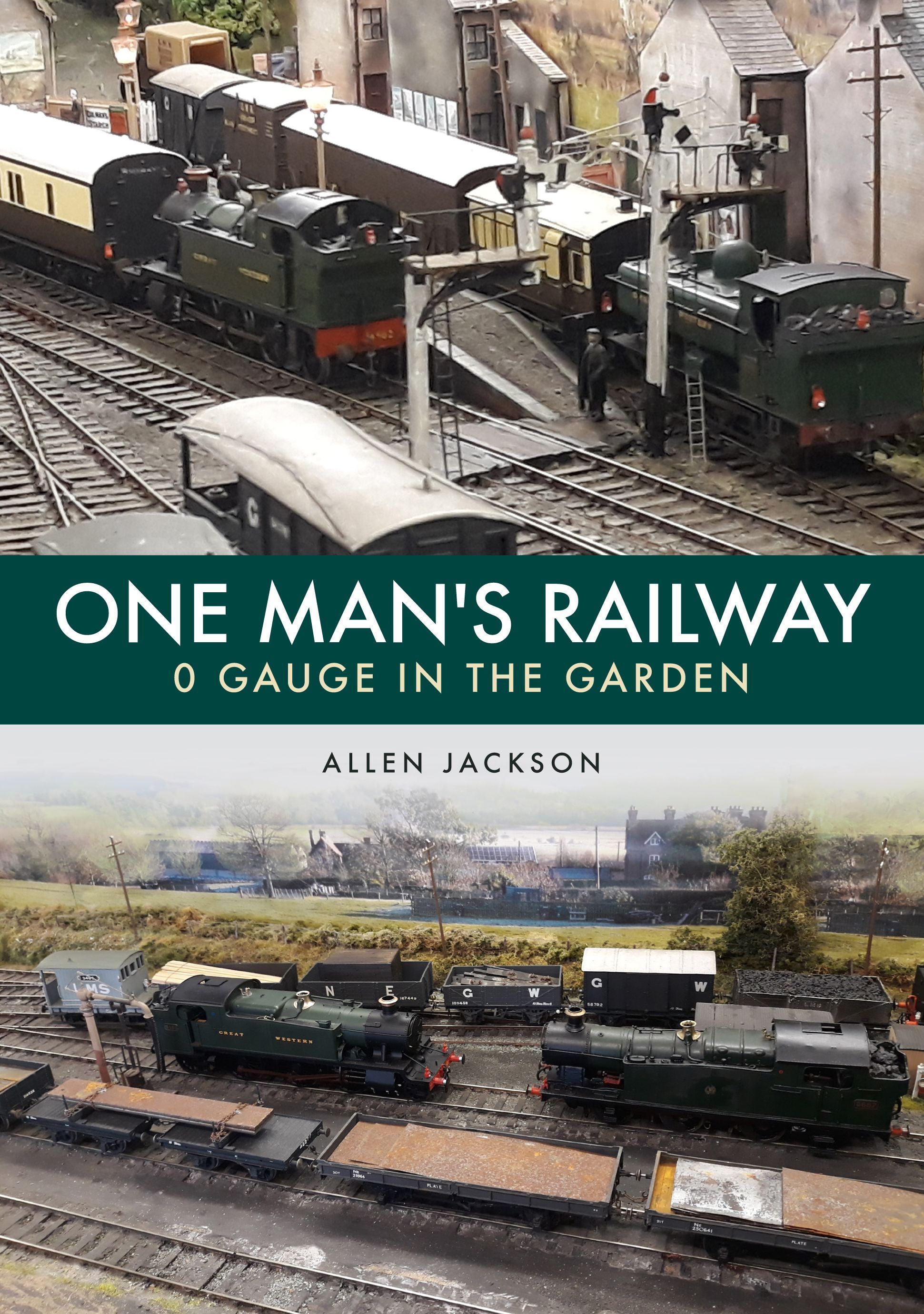 One Man's Railway: 0 Gauge in the Garden By Allen Jackson (Paperback)