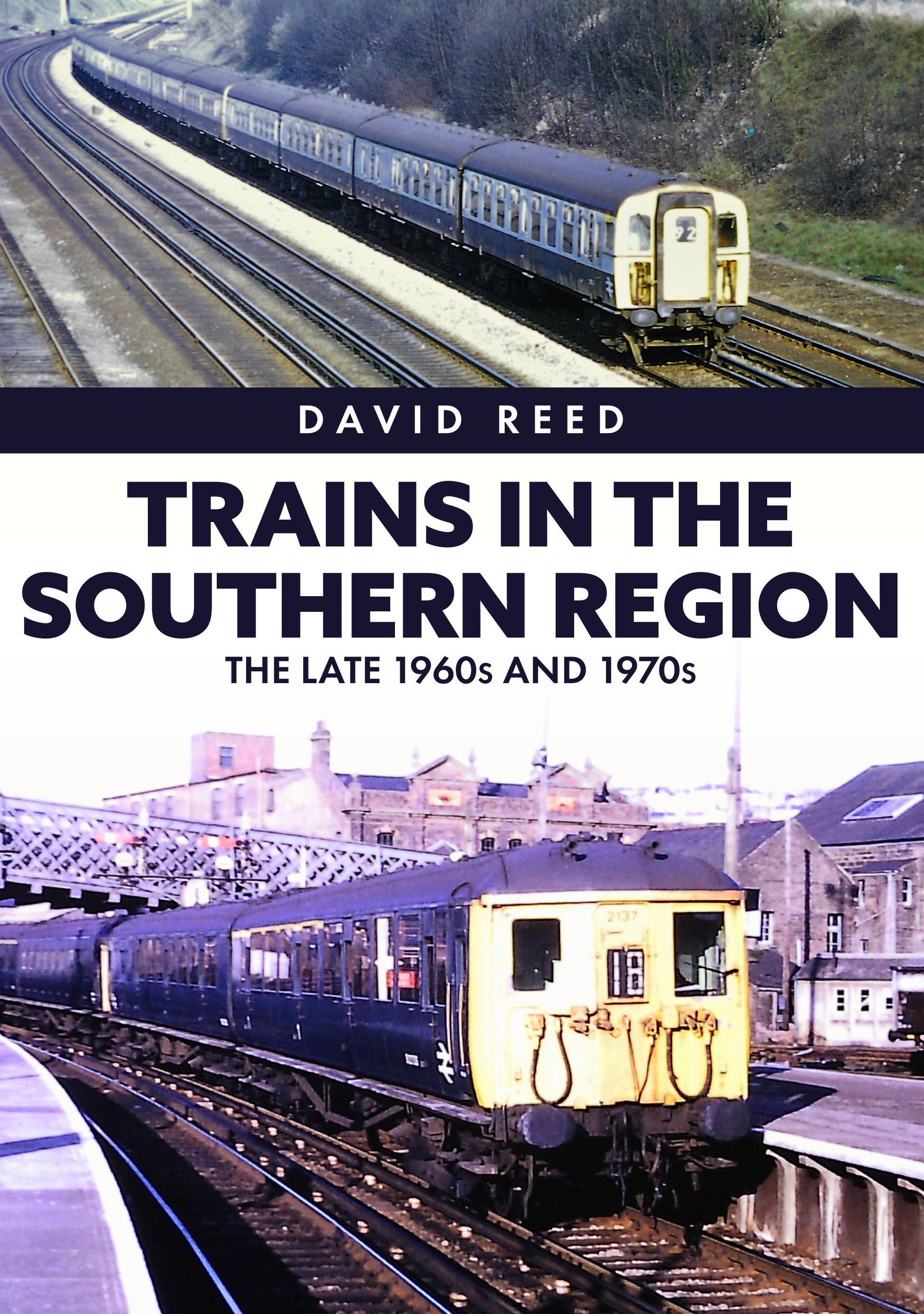 Trains in the Southern Region By David Reed 9781398110151 (Paperback)