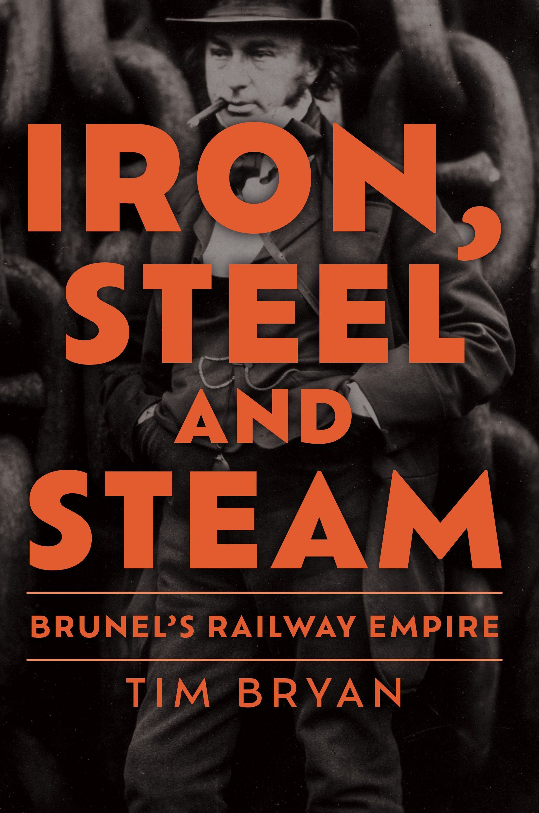 Iron, Stone and Steam By Tim Bryan 9781398112698 (Hardback)