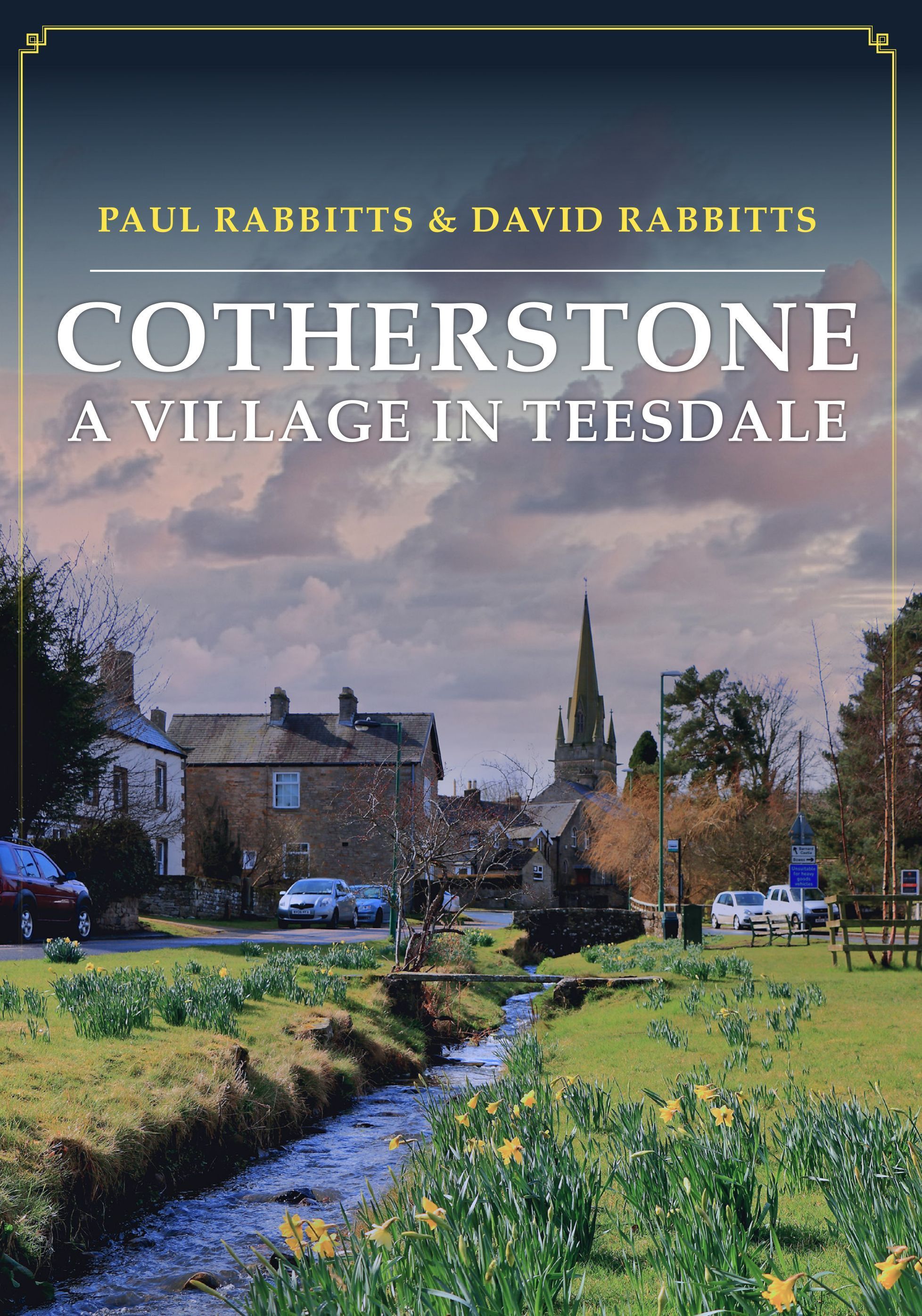 Cotherstone: A Village in Teesdale By Paul Rabbitts 9781398113831