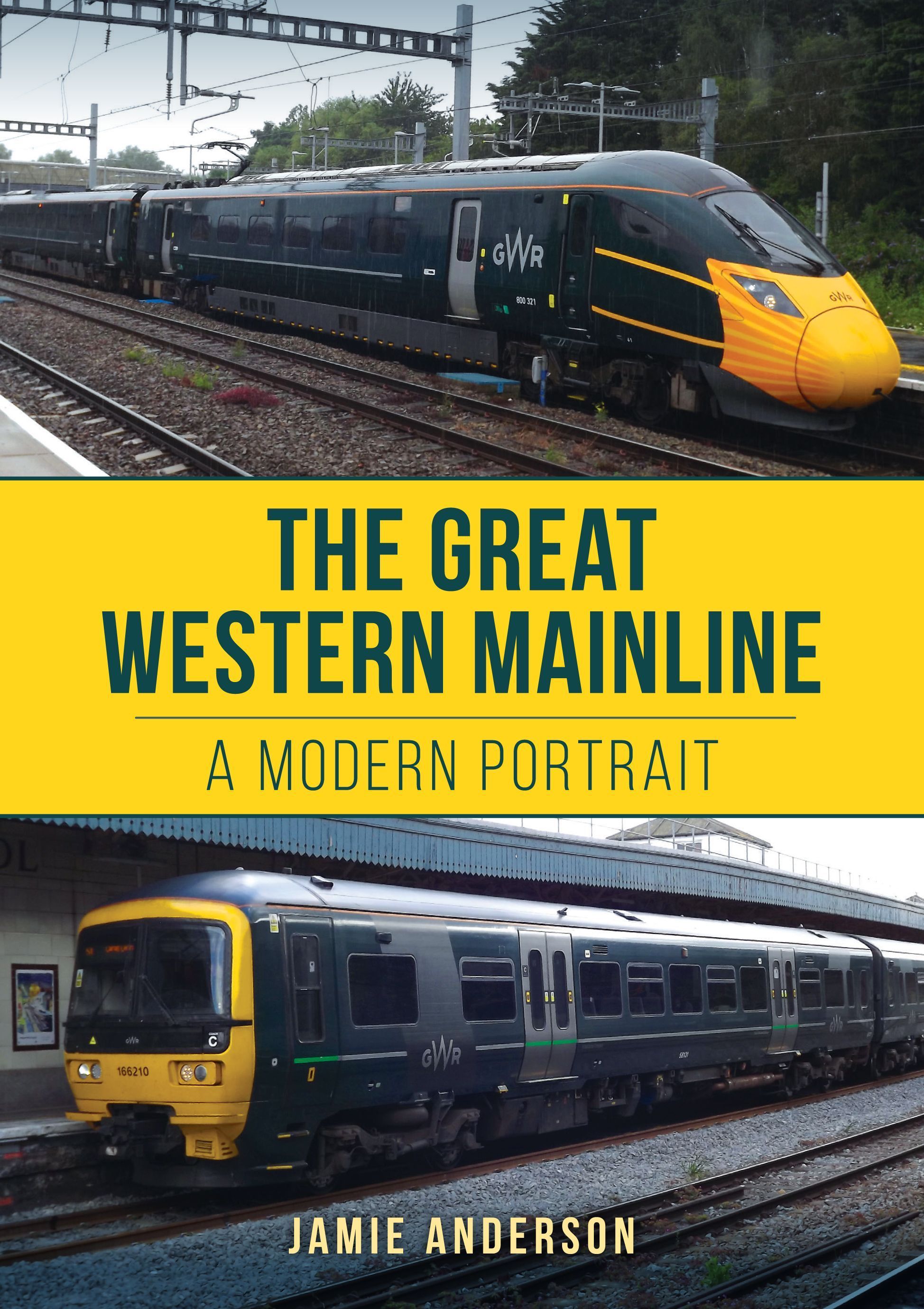 The Great Western Mainline By Jamie Anderson 9781398115057 (Paperback)