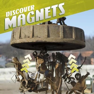 Discover Magnets By Tammy Enz 9781398202252 (Hardback)