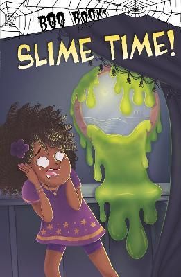 Slime Time! By John Sazaklis (author), Patrycja Fabicka (illustrator)
