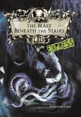 The Beast Beneath the Stairs 9781398203945 (Paperback)
