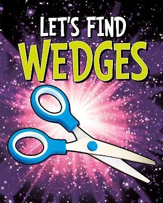 Let's Find Wedges By Wiley Blevins 9781398205062 (Paperback)