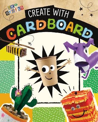 Create With Cardboard By Marcy Morin, Heidi E. Thompson 9781398223455