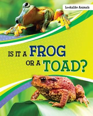Is It a Frog or a Toad? By Susan B. Katz 9781398225633 (Hardback)