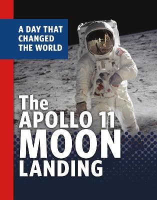 The Apollo 11 Moon Landing By Amy Maranville 9781398234055 (Hardback)