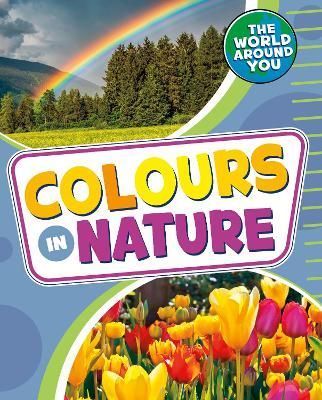Colours in Nature By Christianne C. Jones 9781398241039 (Hardback)