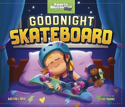 Goodnight Skateboard By Michael Dahl (author), Leo Aquino (artist)