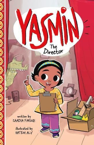 Yasmin the Director By Saadia Faruqi (author), Hatem Aly (illustrator)